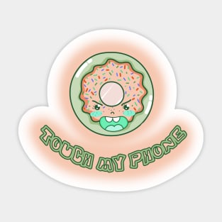 FUNNY DONUT TOUCH MY PHONE, GIFT FOR GIRLFRIEND, BOYFRIEND, WIFE, HUSBAND Sticker